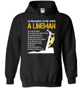 10 Reasons To Be With A Lineman Shirt Hooded Sweatshirt Power Lineman Hoodies