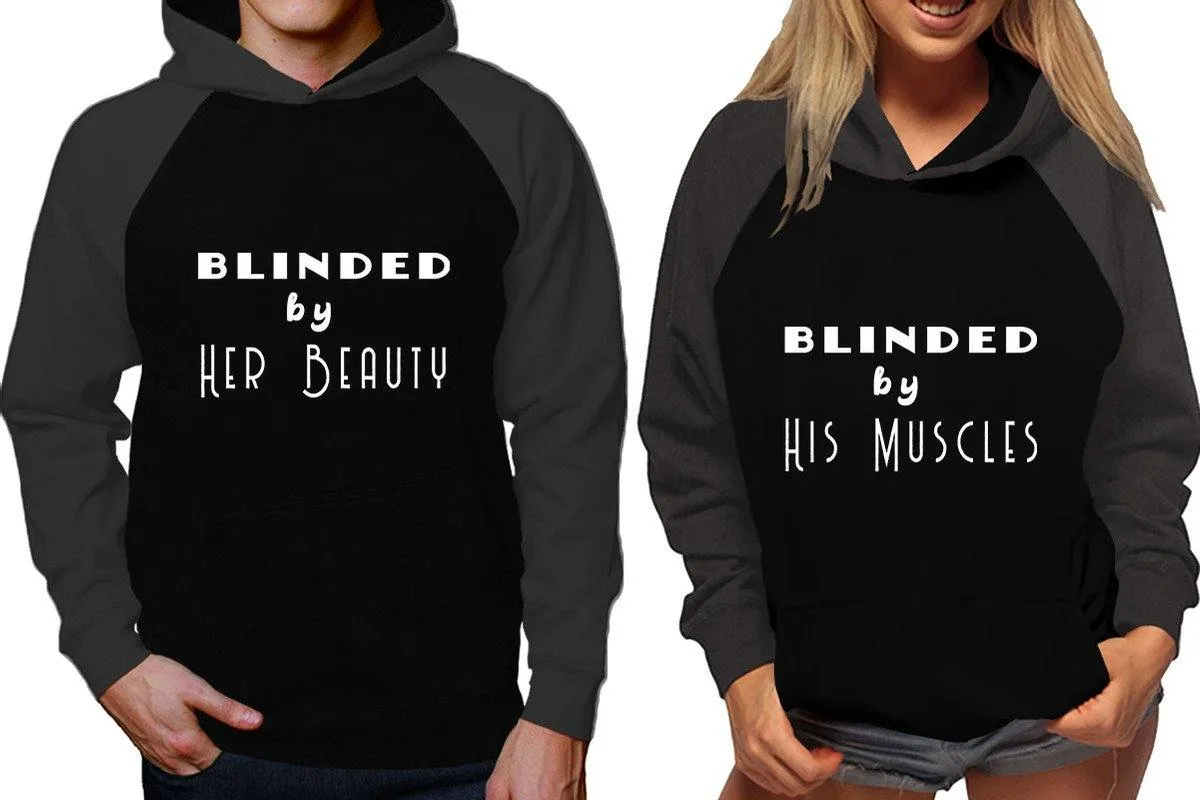 Blinded by Her Beauty His Muscles Couple Matching Raglan Hoodies