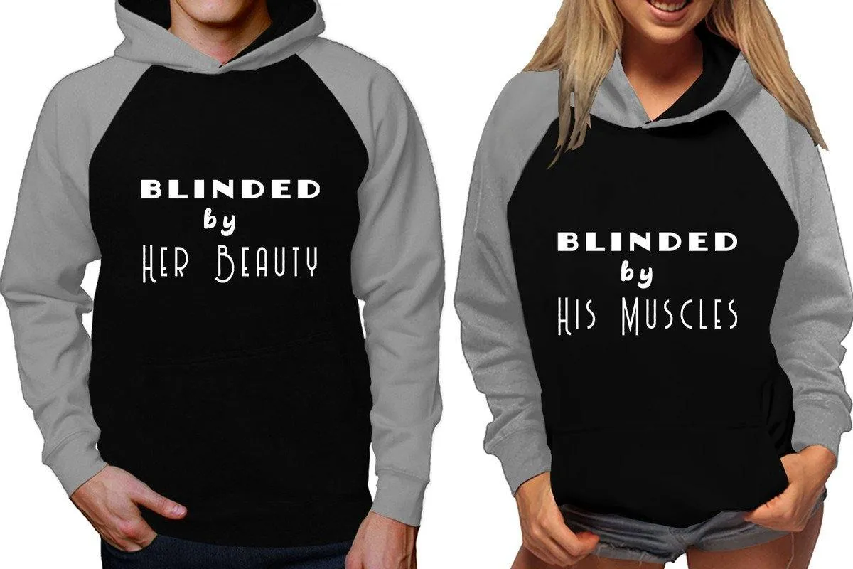 Blinded by Her Beauty His Muscles Couple Matching Raglan Hoodies