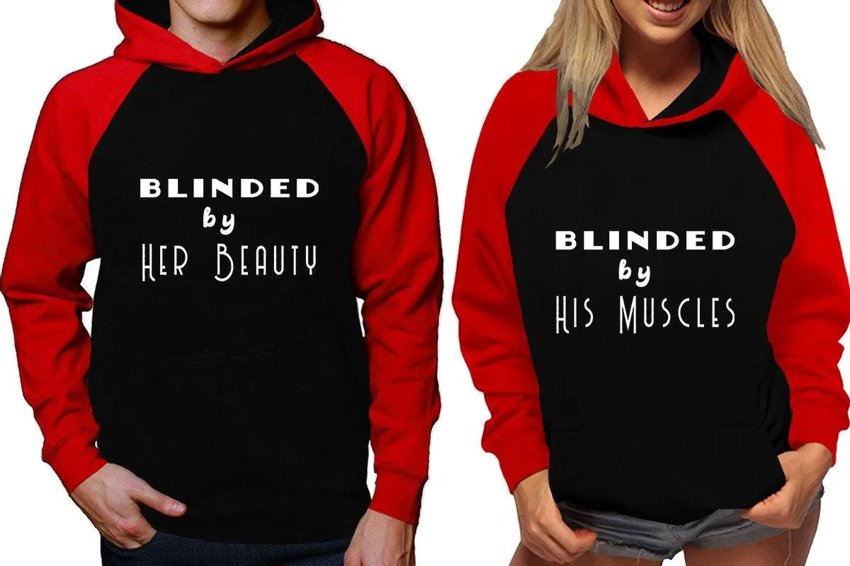 Blinded by Her Beauty His Muscles Couple Matching Raglan Hoodies