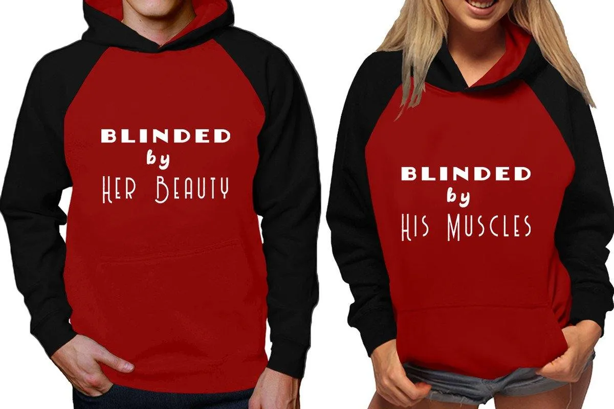 Blinded by Her Beauty His Muscles Couple Matching Raglan Hoodies