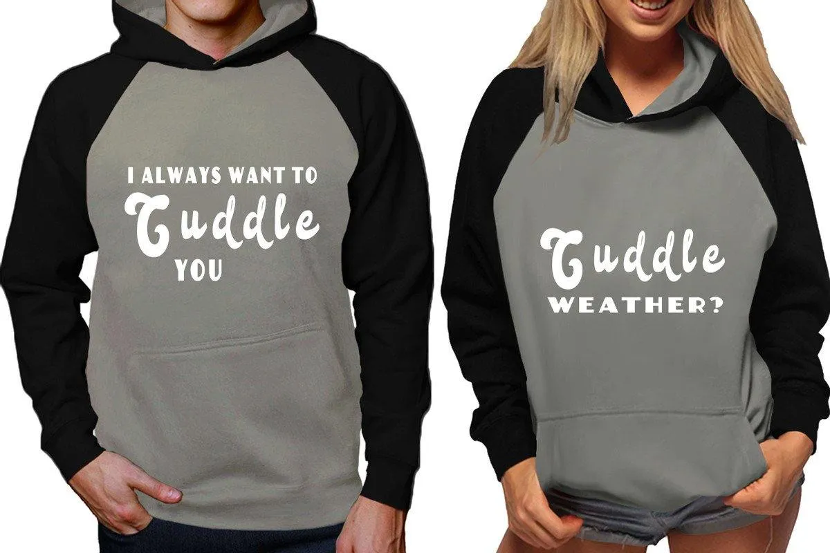 I Always Want to Cuddle You Couple Matching Raglan Hoodies