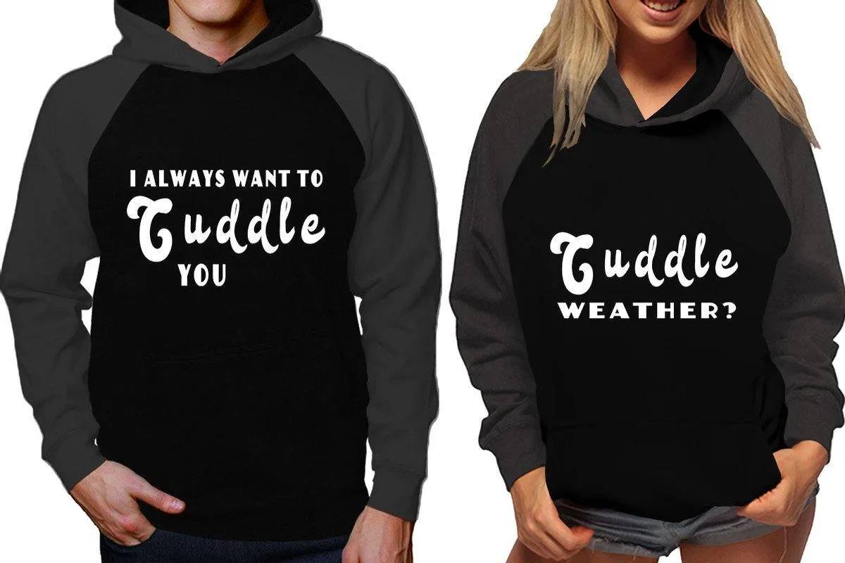 I Always Want to Cuddle You Couple Matching Raglan Hoodies