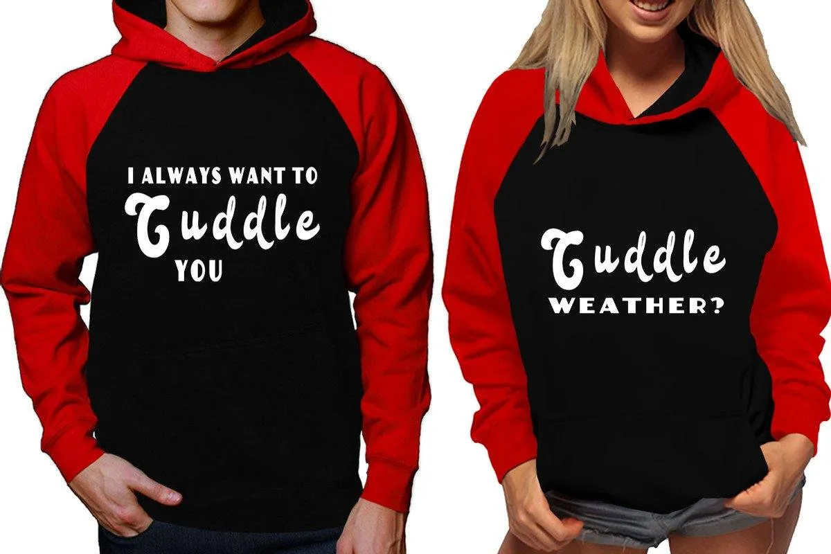 I Always Want to Cuddle You Couple Matching Raglan Hoodies