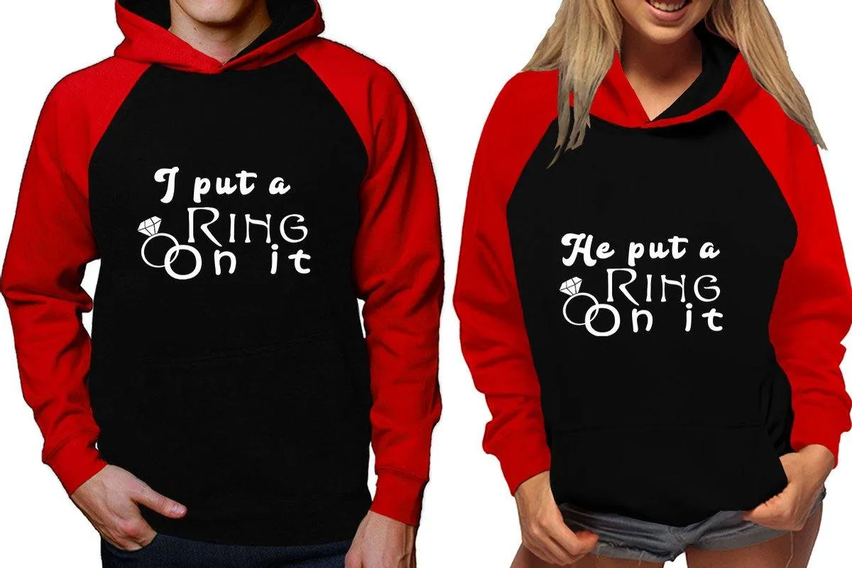 I Put a Ring On It He Put a Ring On It Couple Matching Raglan Hoodies