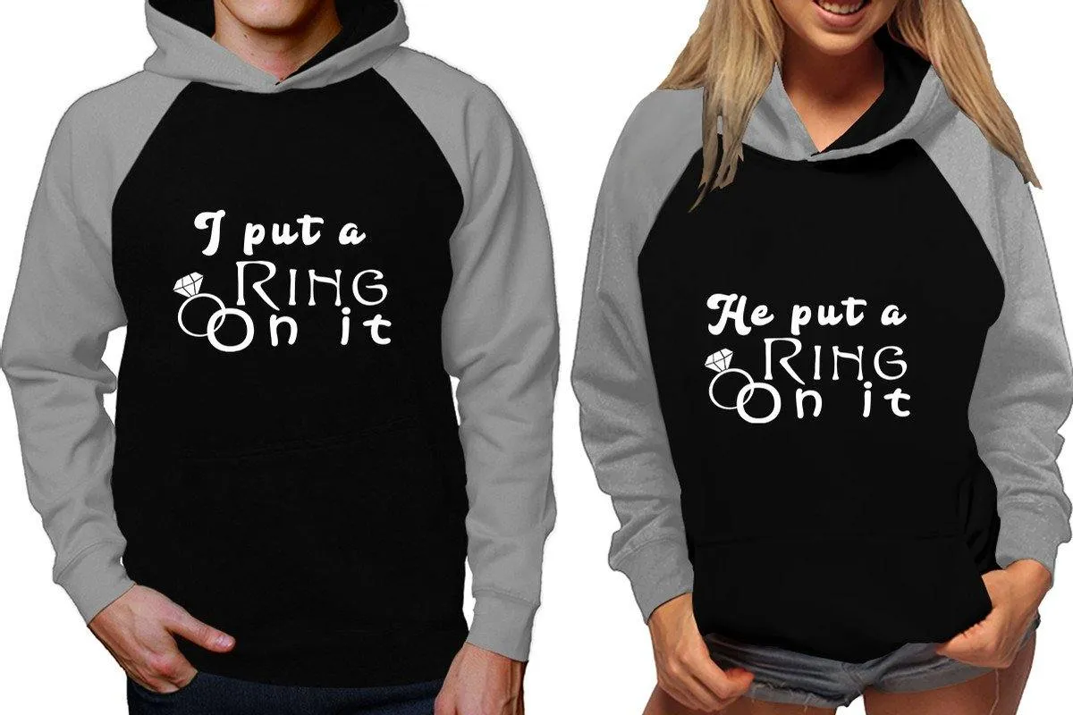 I Put a Ring On It He Put a Ring On It Couple Matching Raglan Hoodies