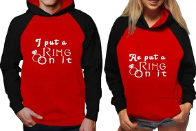 I Put a Ring On It He Put a Ring On It Couple Matching Raglan Hoodies